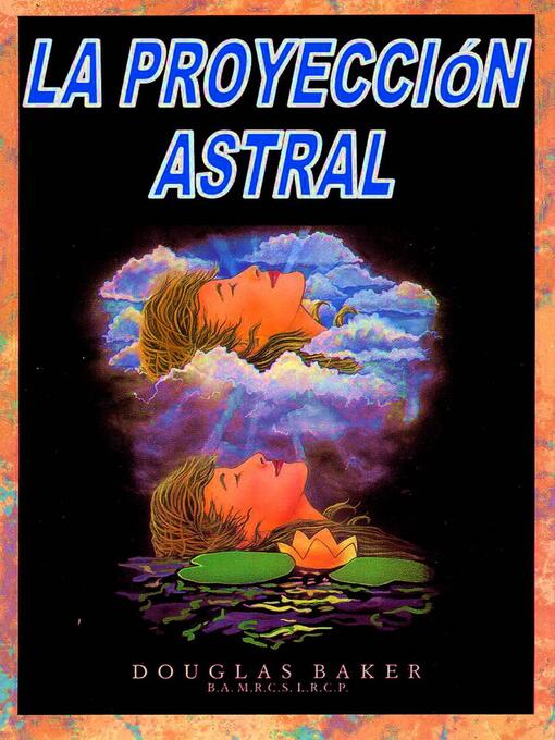 Title details for La Proyección Astral by Douglas M. Baker - Available